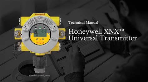 xnx.com transmitter honeywell manual|XNX™ Universal Transmitter Technical Manual